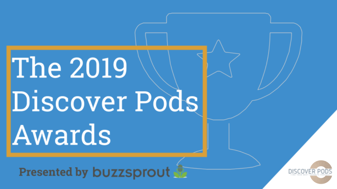 Discover Pods Awards 2019 Banner